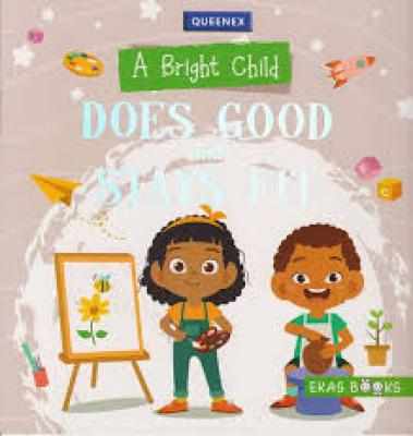 Bright Child Does Good And Stays Fit(Queenex)